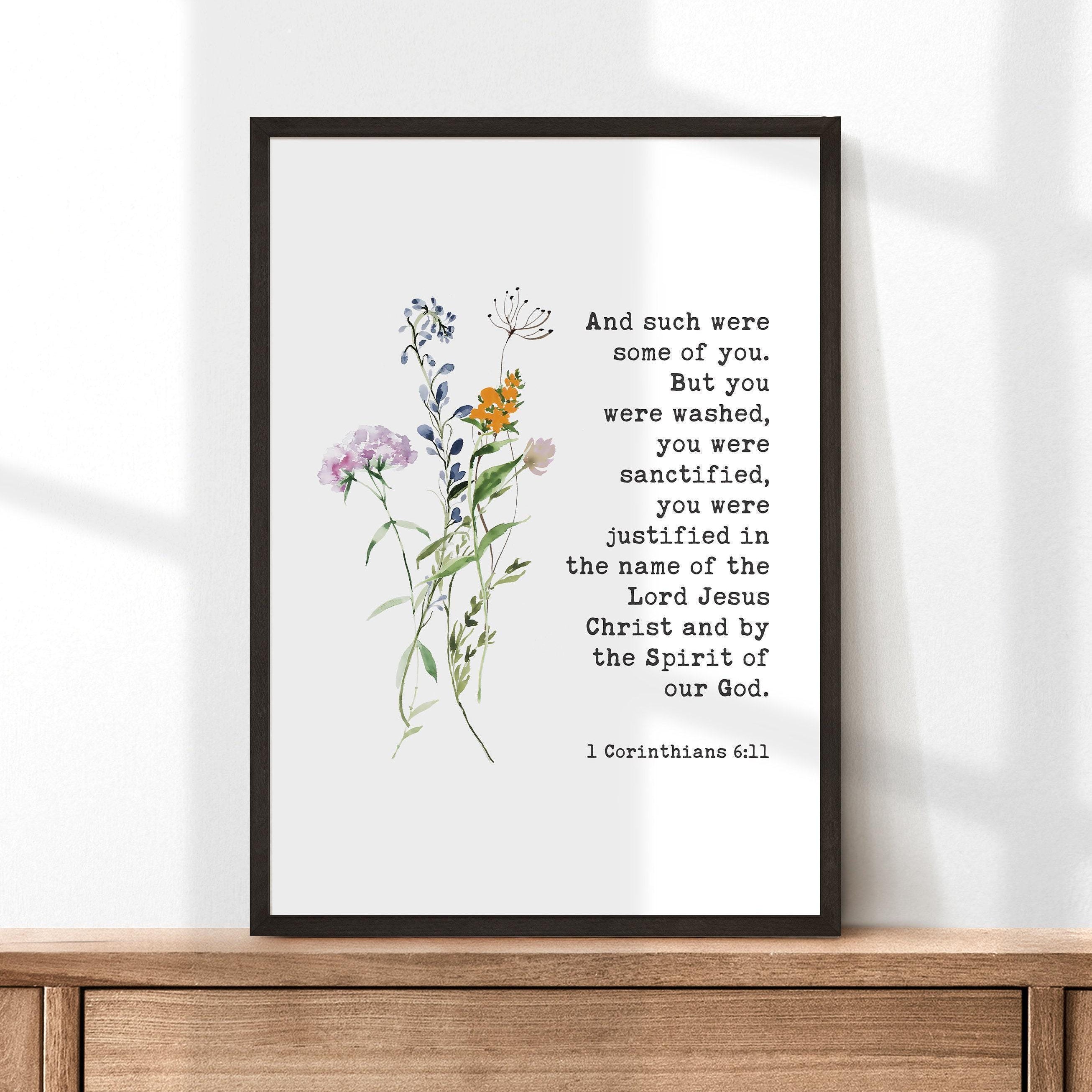 1 Corinthians 6:11 And such were some of you. But you were washed... Typography Wall Art with Wildflowers, Bible, Christian