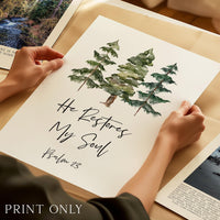 He Restores My Soul, Psalm 23, Watercolor Trees, Typography Art Print