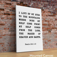 Psalm 121 I lift up my eyes to the mountains, where does my help come from? Art Print, Christian - Faith - Inspiration -