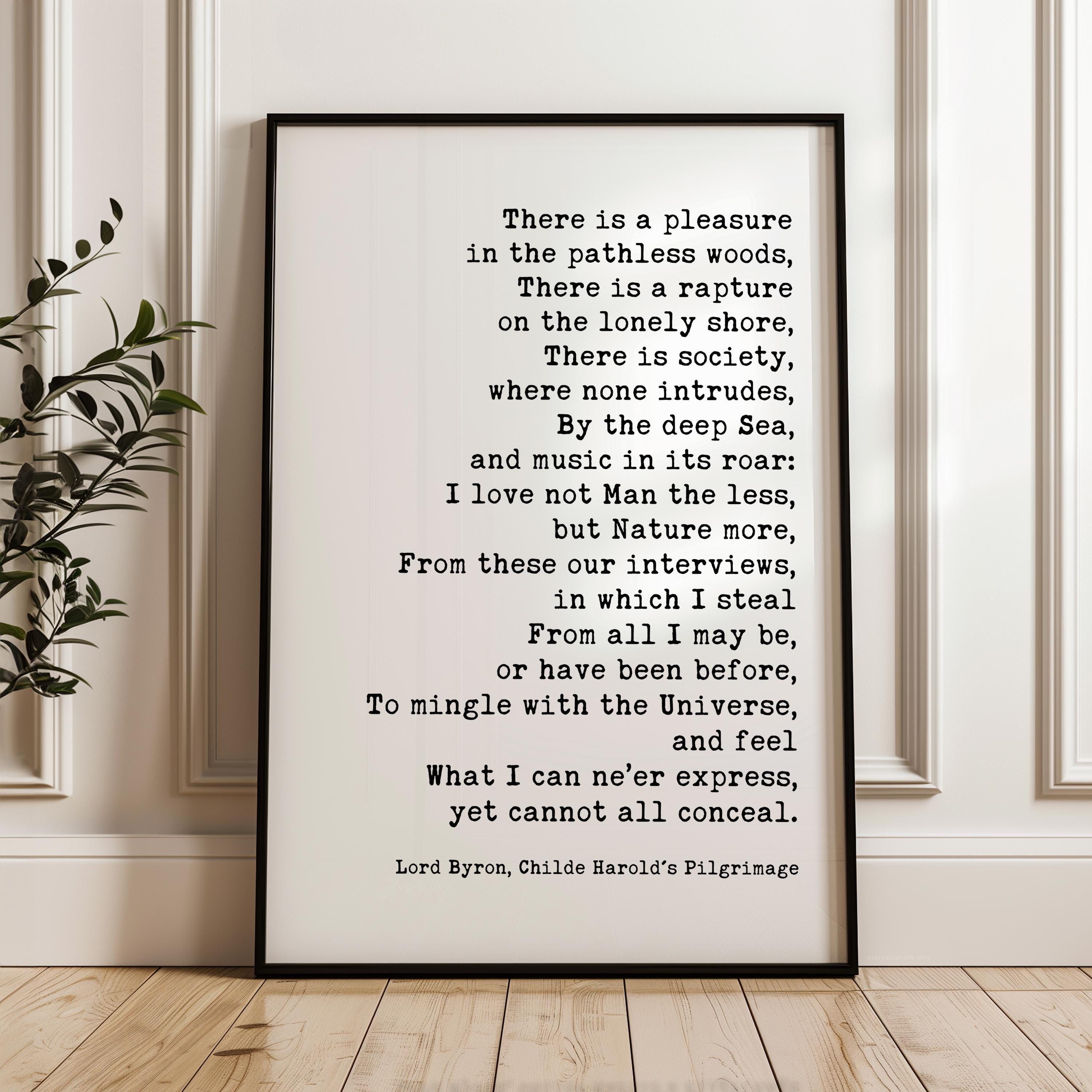 Lord Byron Quote Print “There Is a Pleasure in the Pathless Woods” Wall Art, Nature Lover
