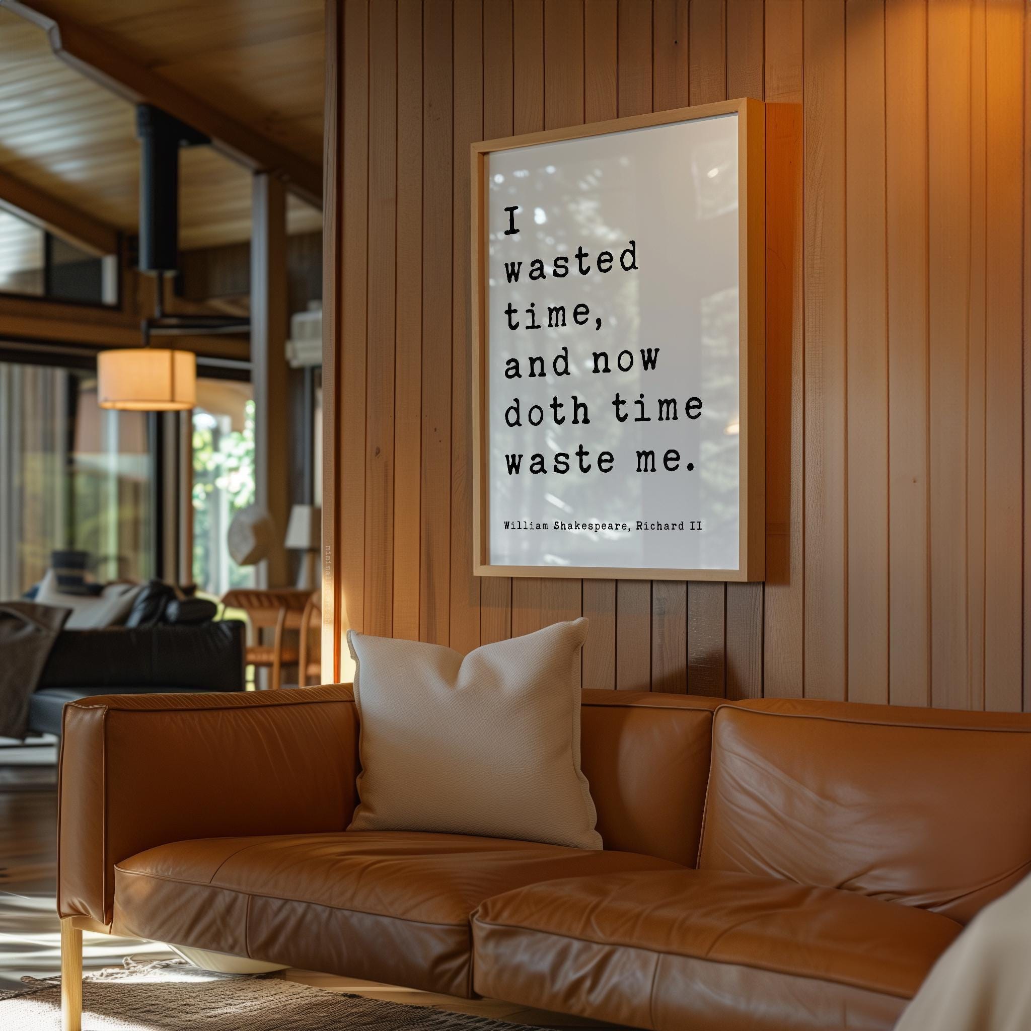 William Shakespeare Quote Print, Richard II Literary Wall Art, I Wasted Time Typography