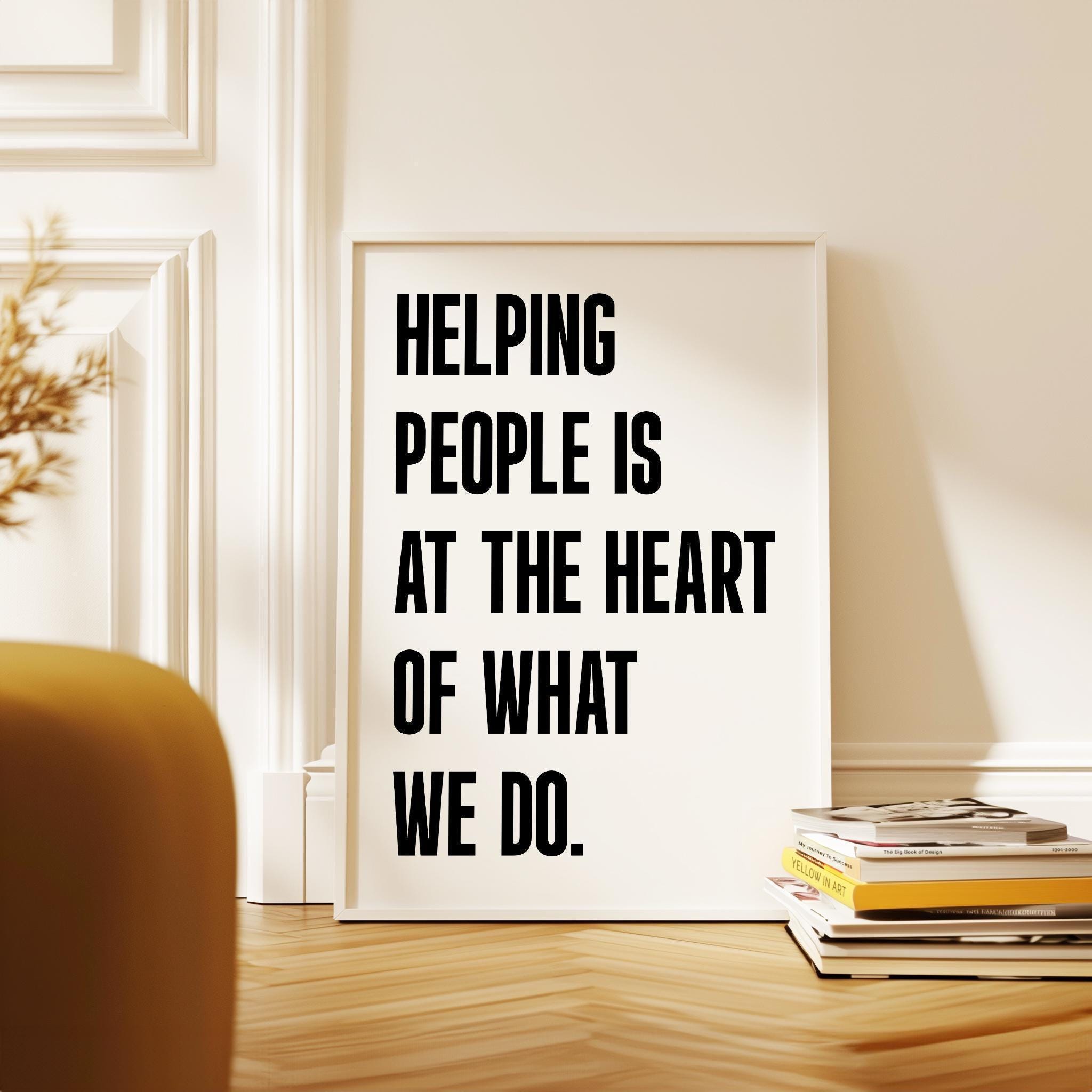 Motivational Office Wall Art, Helping People Quote Print, Minimalist Typography, Business Decor