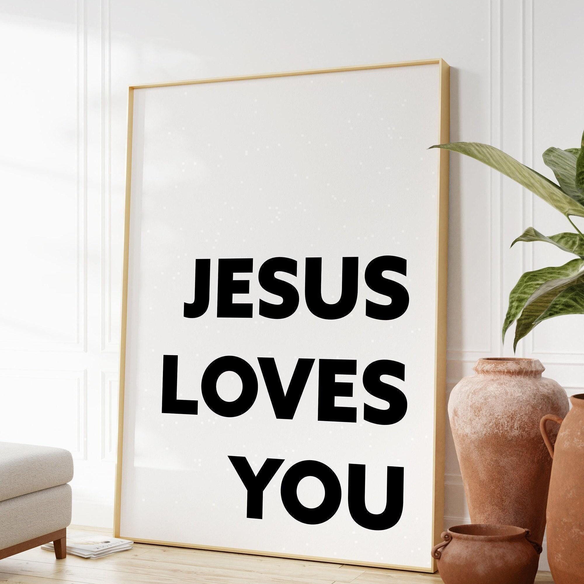 Jesus Loves You Typography Art Print, Faith - Religious - Nursery Wal Art - Spiritual - Inspirational - Affirmation - Wall Art