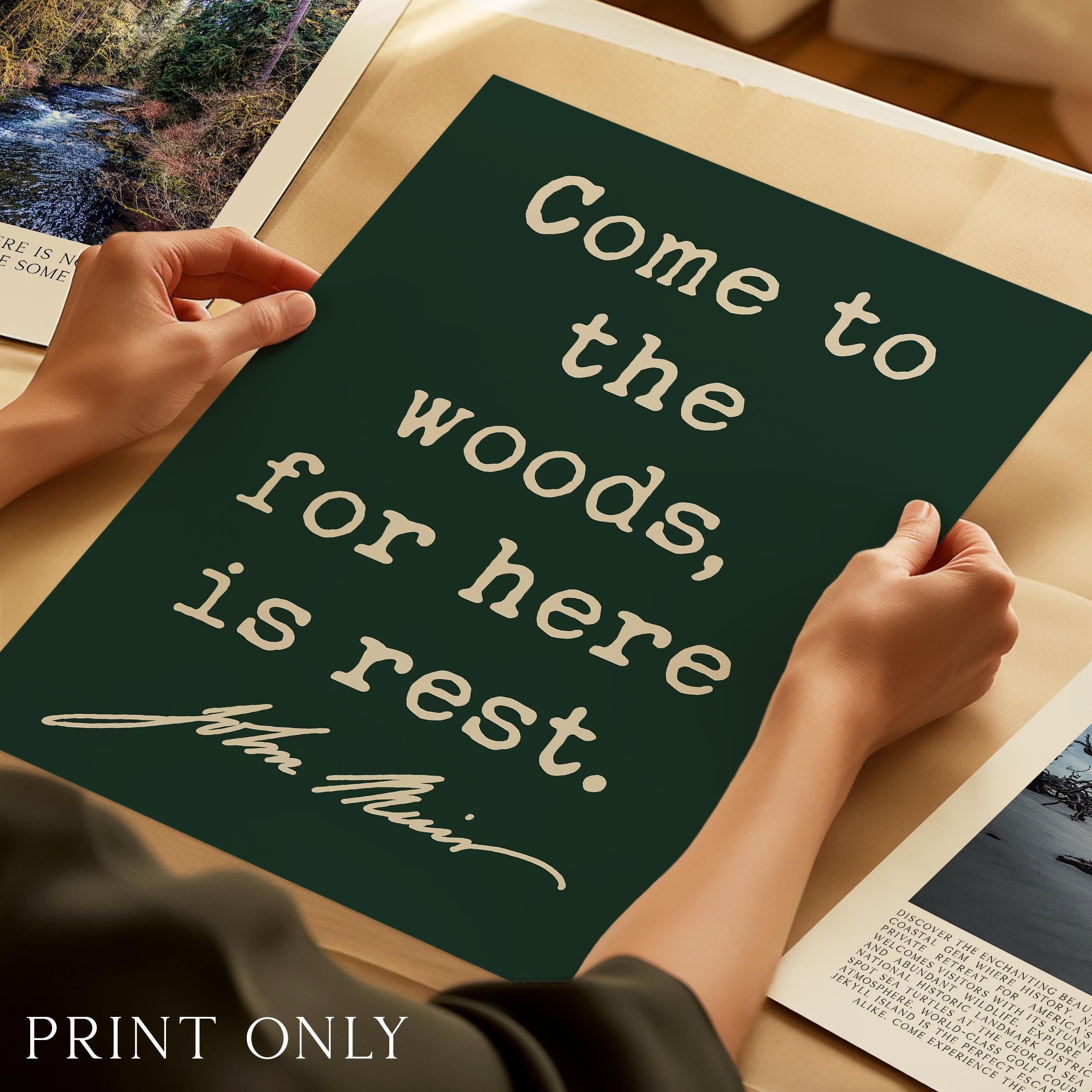 Come to the Woods, for Here is Rest, John Muir Quote, Typography Art Print