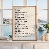 I Can See The Sun Typography Art Print - Fyodor Dostoevsky Quote - The Brothers Karamazov