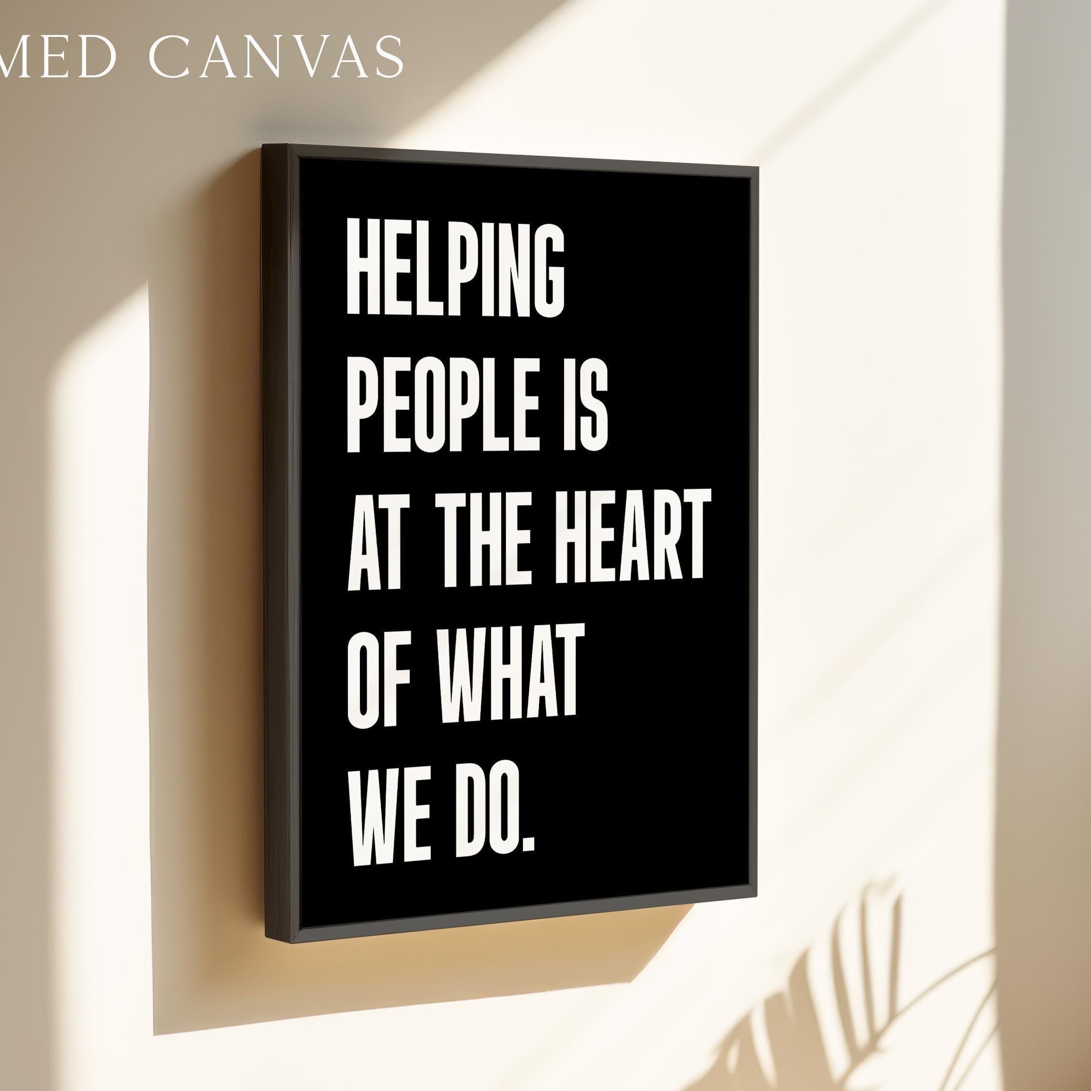 Motivational Office Wall Art, Helping People Quote Print, Minimalist Typography, Business Decor