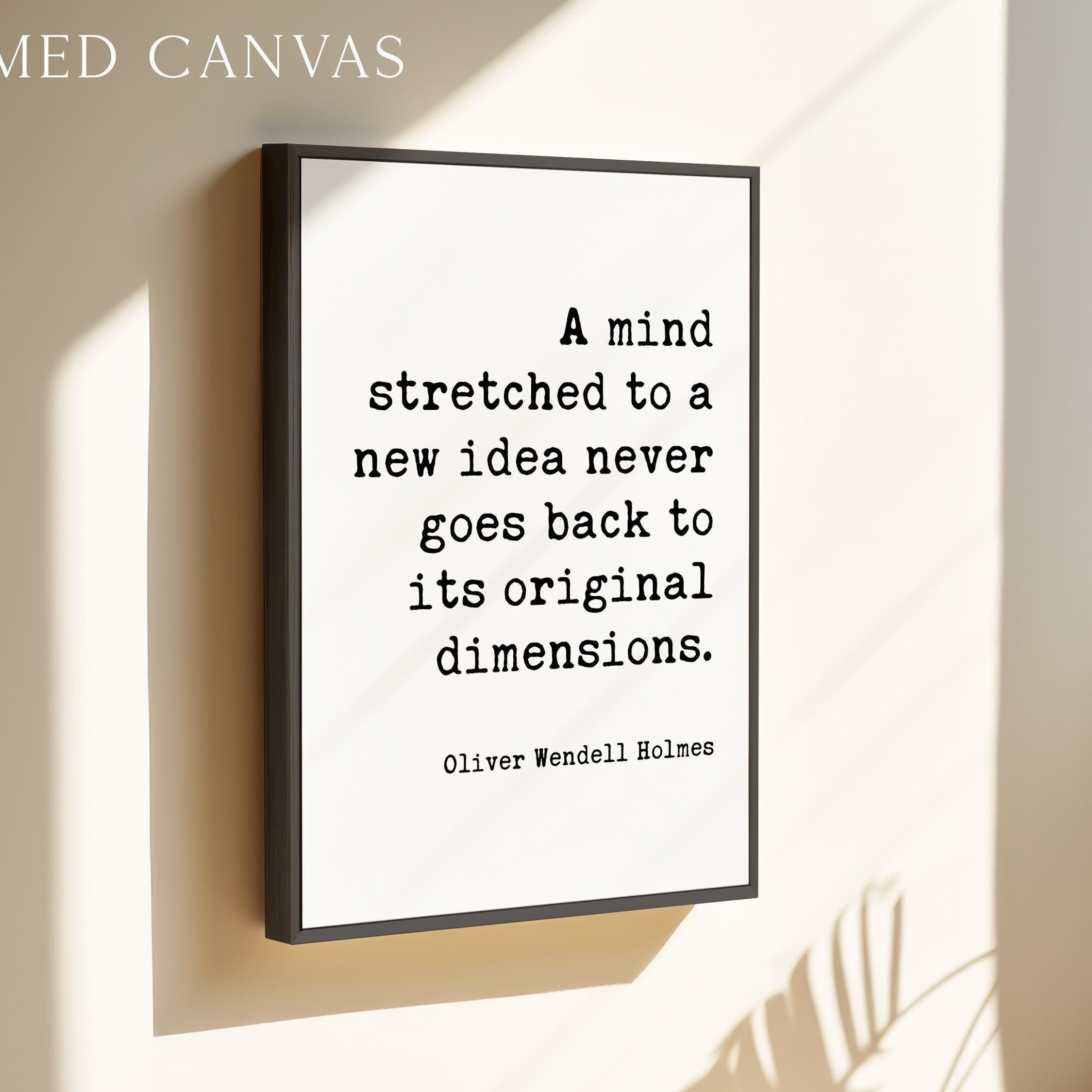 A Mind Stretched to a New Idea Print, Oliver Wendell Holmes Quote Art, Inspirational, Graduation Gift