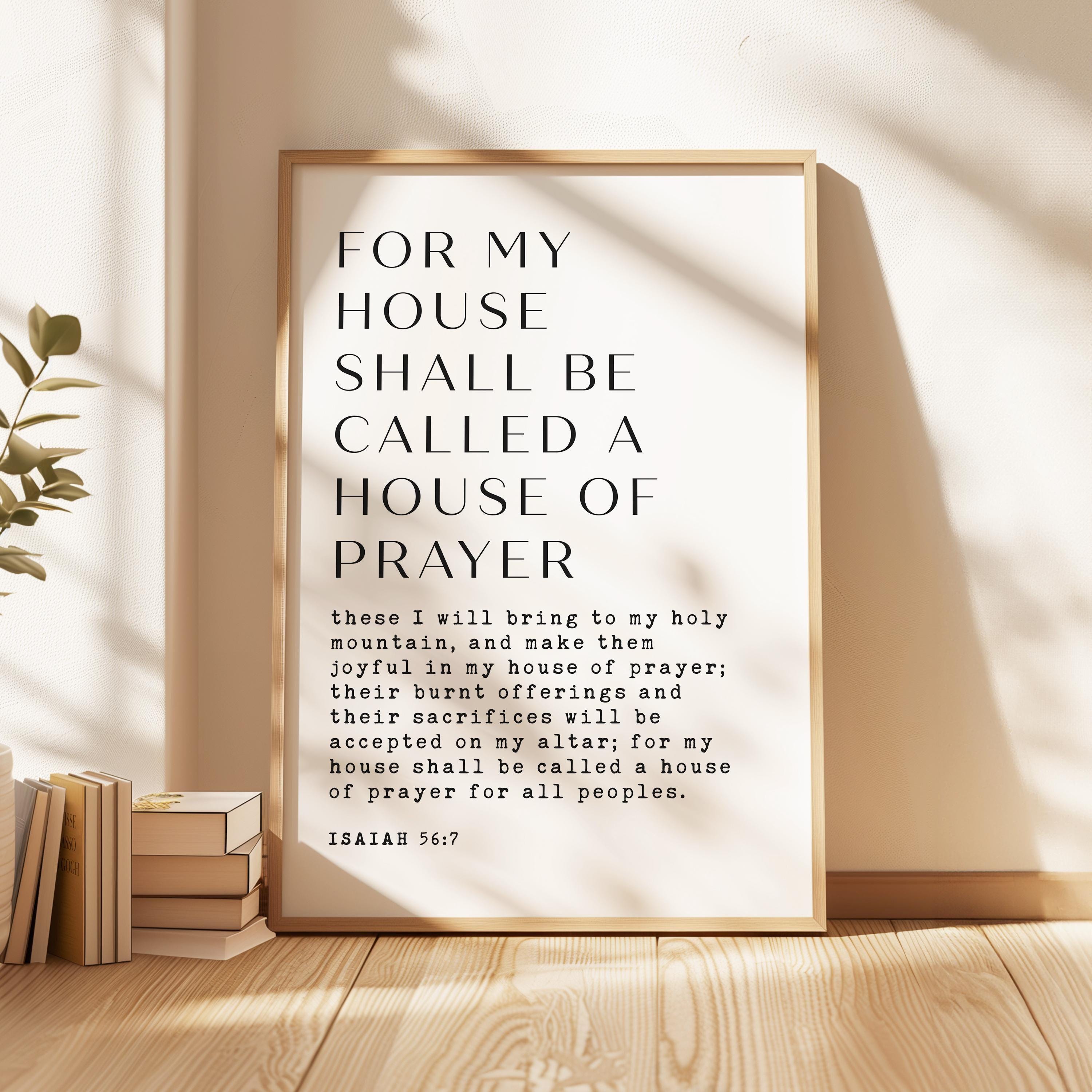 For my house shall be called a house of prayer... Typography Art Print, Isaiah 56:7, Faith, Gift