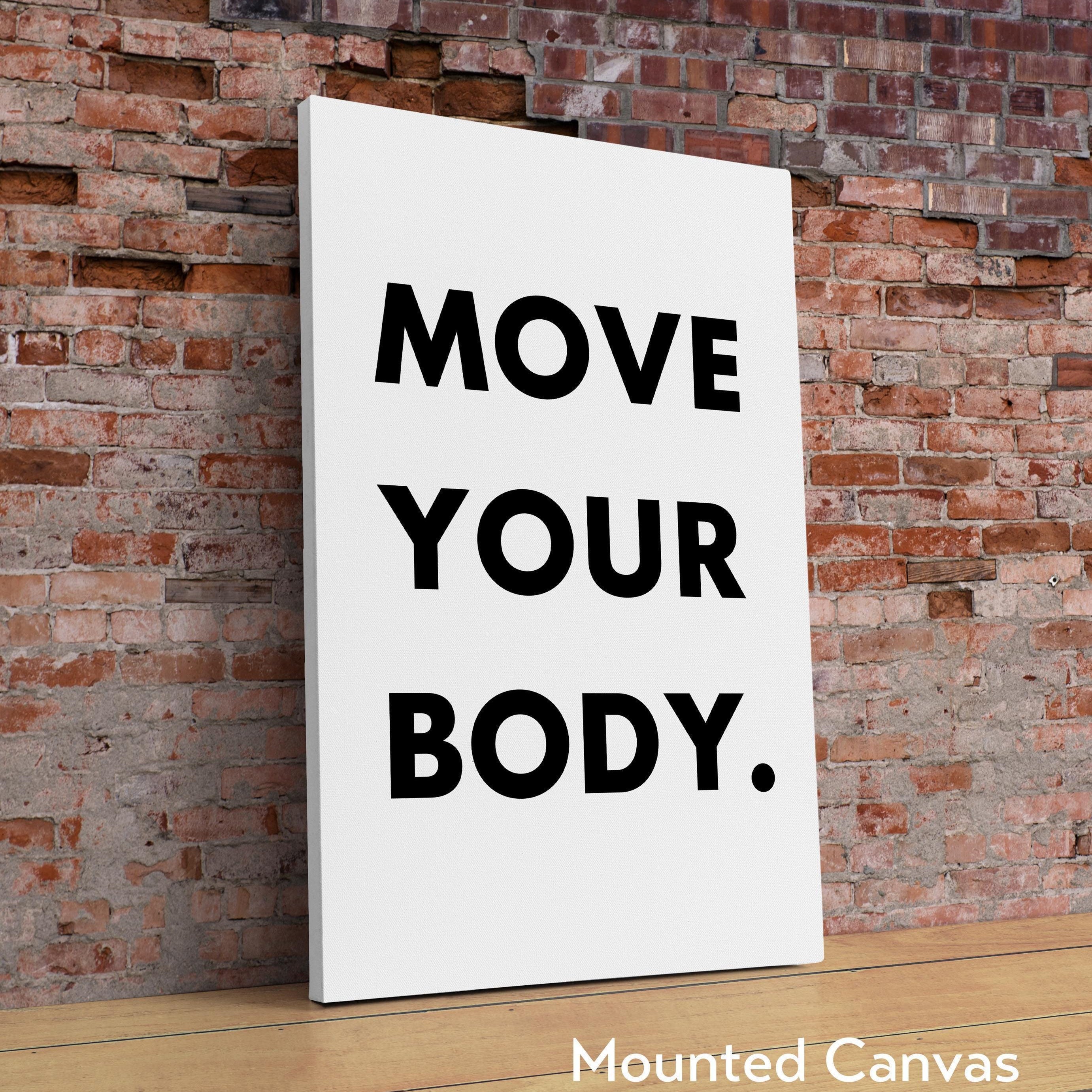 Move Your Body Typography Art Print, Health, Fitness, Nutrition Quotes