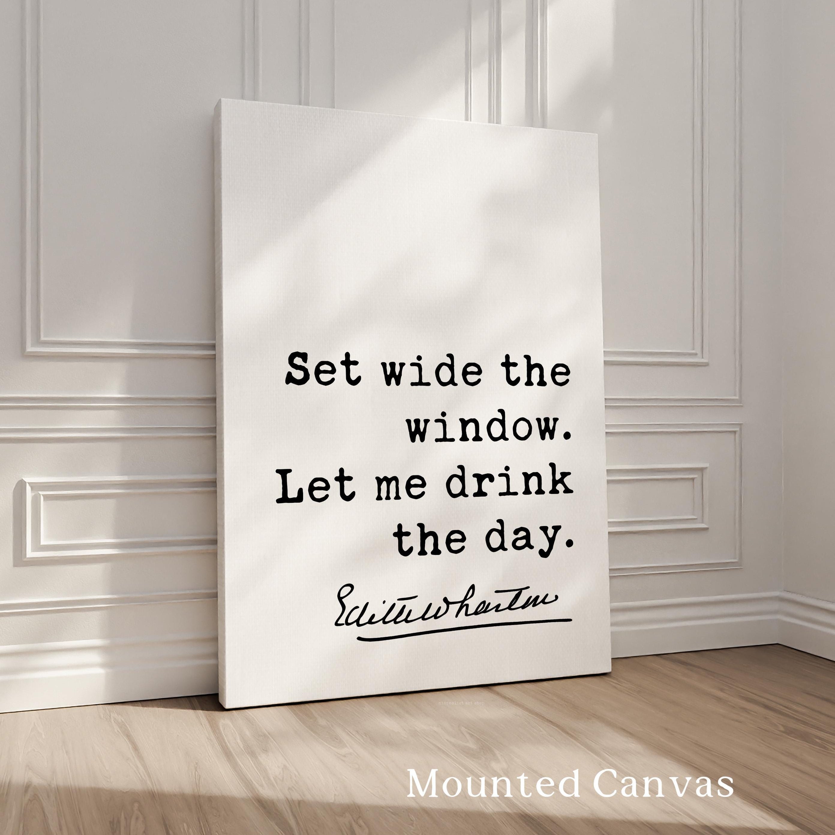 Set Wide the Window - Edith Wharton Quote - Typography Art Print - Inspirational