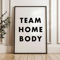 Team Homebody Print,  Introvert Typography Art