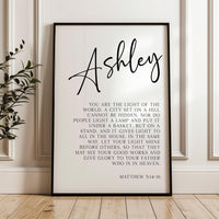Matthew 5:14•16,  You are the light of the world... let your light shine before others.,  Personalized with Name Typography Art Print