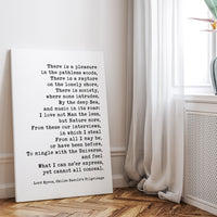 Lord Byron Quote,  There is a pleasure in the pathless woods. Low Profile Mounted Canvas Typography Art Print (1818)