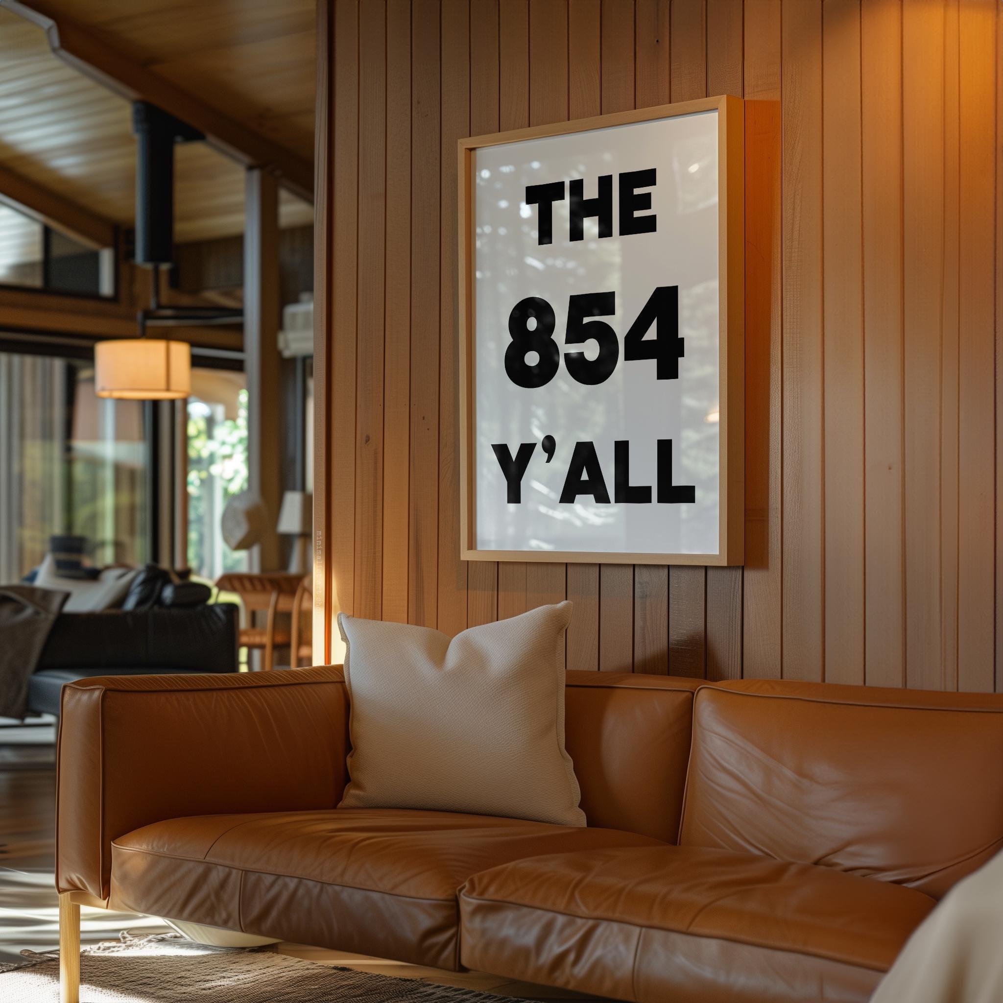 The 854 Y'all Minimalist Typography Art Print,  South Carolina Area Code,  Charleston,  Low Country,  Hilton Head,  Myrtle Beach