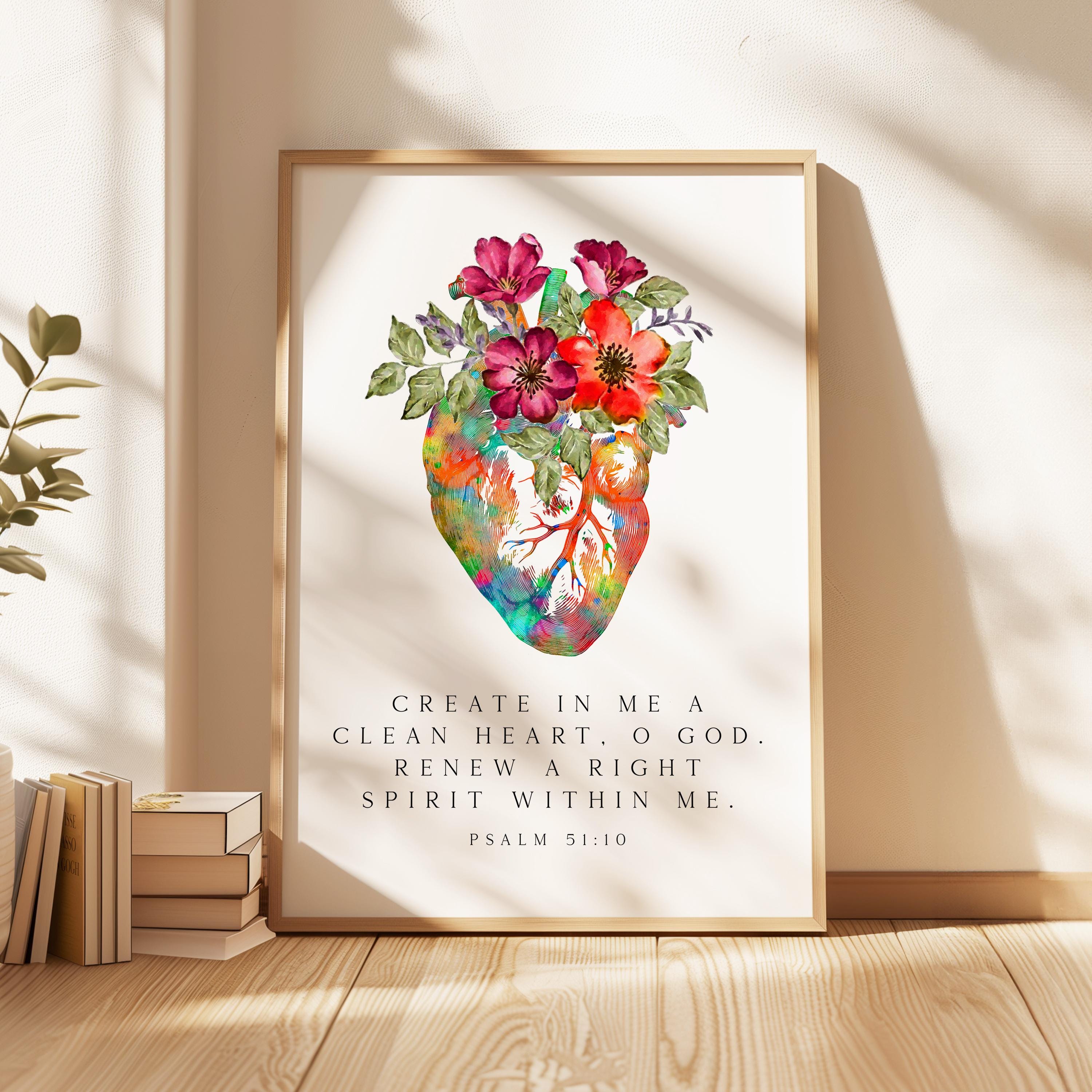 Psalm 51:10 Wall Art, Create In Me Clean Heart Print, Christian Floral Bible Decor