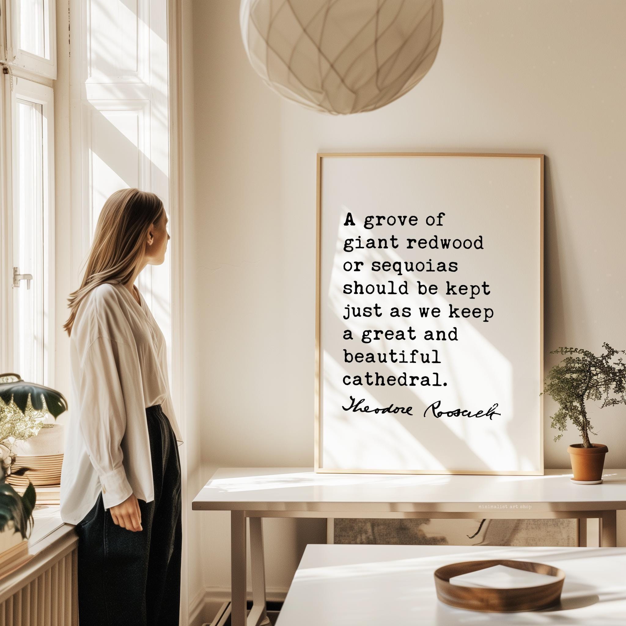 A Grove of Giant Redwoods Quote,  Theodore Roosevelt Typography Print,  Nature Lovers Wall Art Home Décor