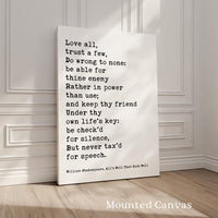 Love all, trust a few, do wrong to none...,  William Shakespeare Quote,  All's Well That Ends Well,  Typography Art Print