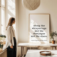 Among the Whisperings and the Champagne and the Stars Quote,  F. Scott Fitzgerald,  The Great Gatsby,  Typography Art Print,  1925