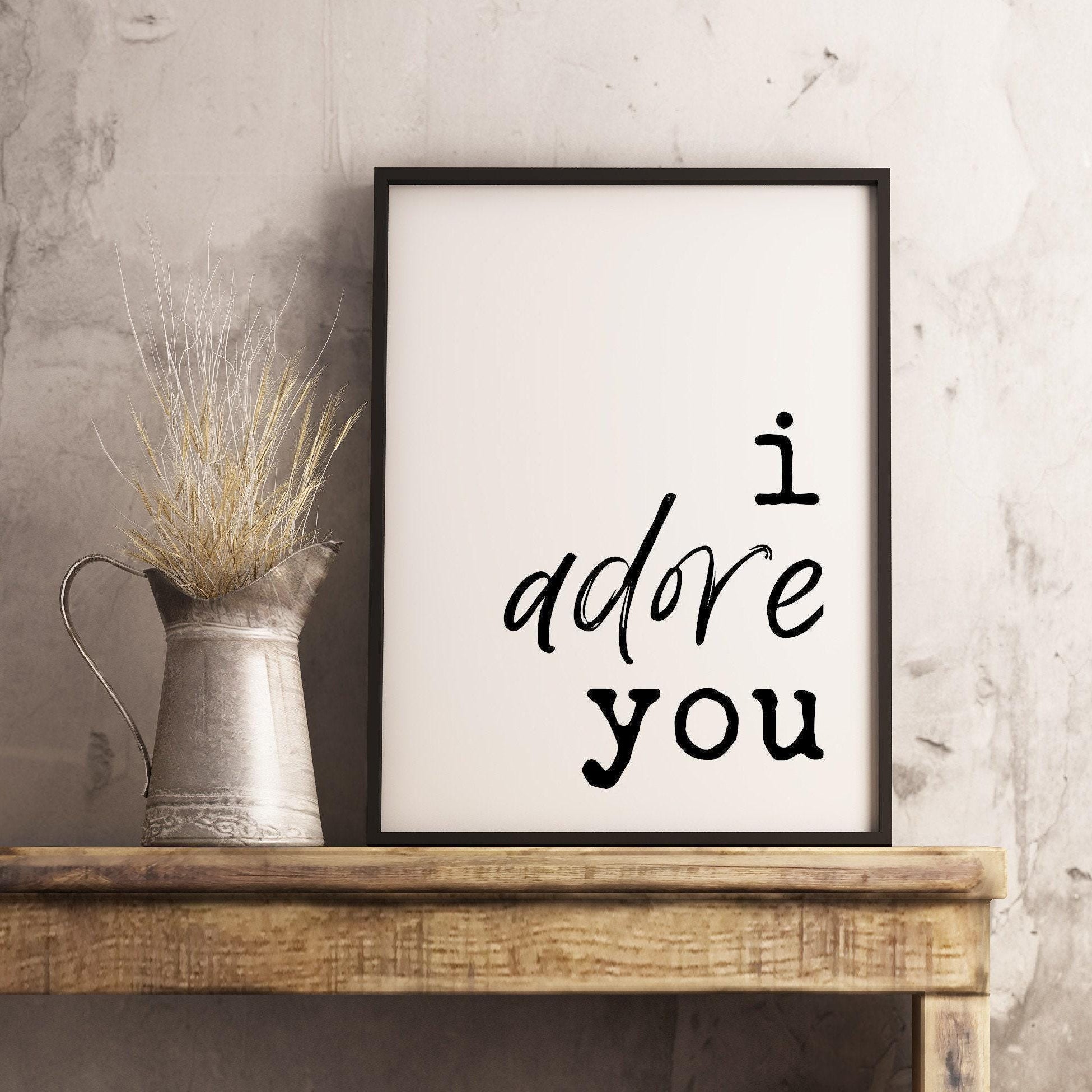 I Adore You Typography Print • Gift Idea • Wedding • Anniversary • Engagements • Love • Romance • Bedroom Wall Art