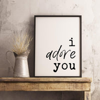 I Adore You Typography Print • Gift Idea • Wedding • Anniversary • Engagements • Love • Romance • Bedroom Wall Art