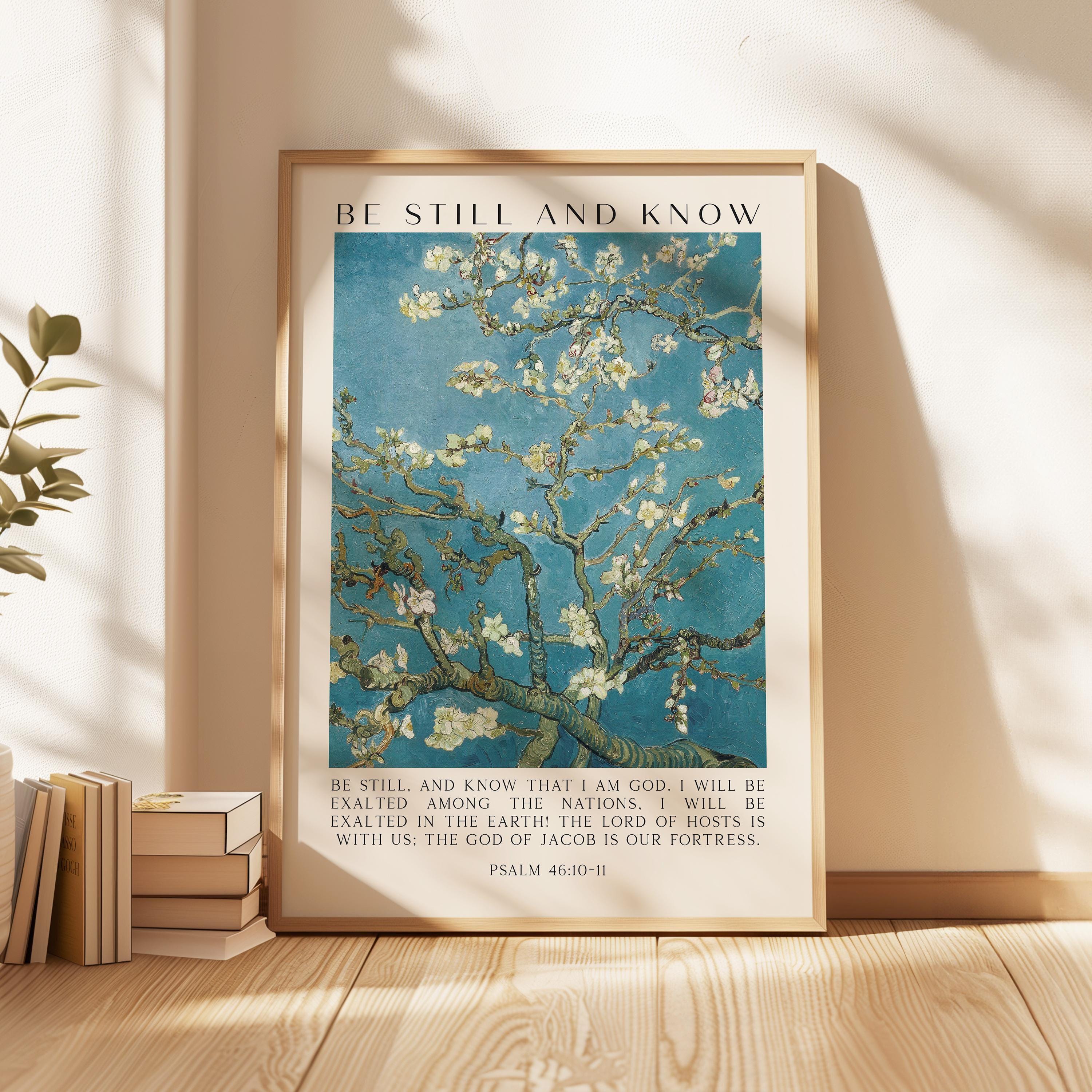 Be Still and Know Art Print,  Vincent van Gogh Almond Blossom,  Psalm 46 Bible Verse