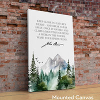 John Muir Quote - Keep close to Nature's heart .. climb a mountain or spend a week in the woods. Art Print - Watercolor Trees - Nature Lover
