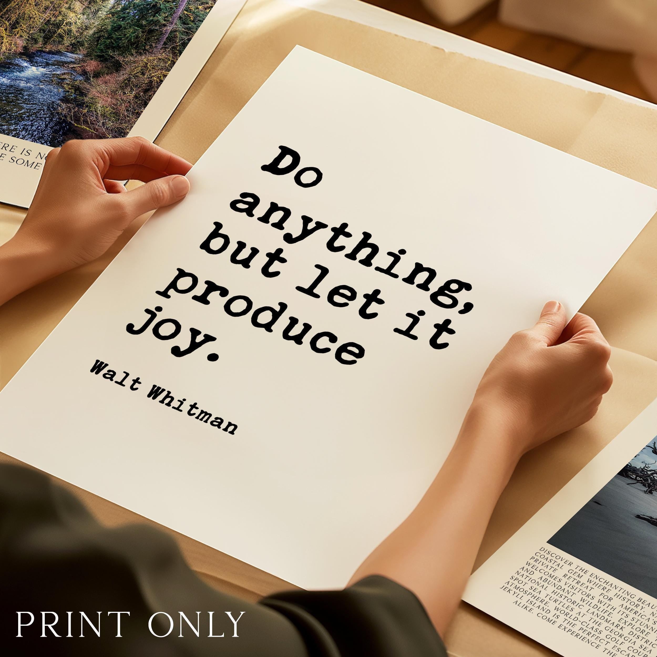 Walt Whitman Quote Print, Do Anything But Let It Produce Joy Wall Art, Inspirational