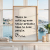Vincent van Gogh Quote,  There Is Nothing More Truly Artistic Than To Love People, Art Print Typography Wall Decor