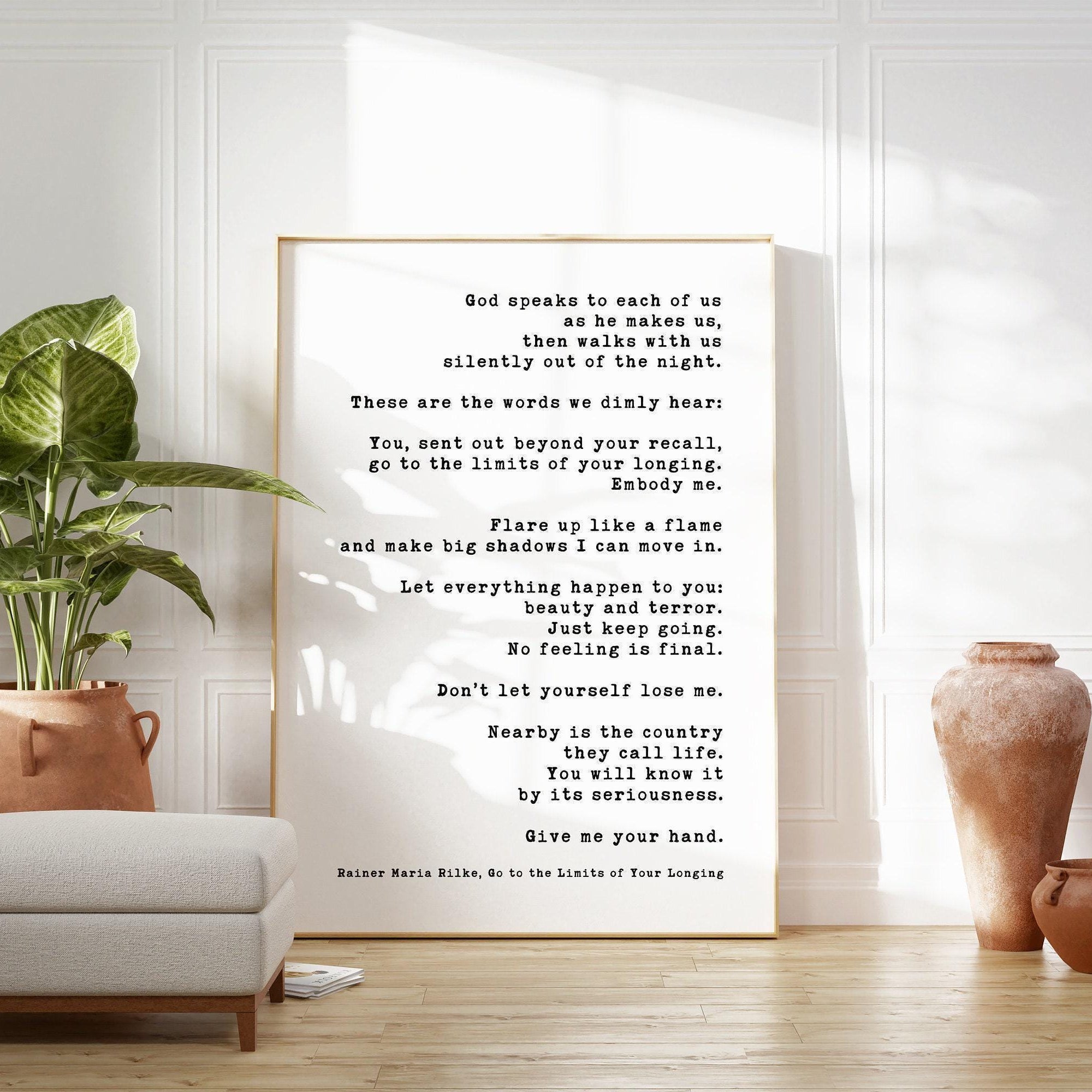 Rainer Maria Rilke Quote, Go to the Limits of Your Longing / Inspirational Poem, Longing, Spiritual Poem, God, Let Everything Happen to You