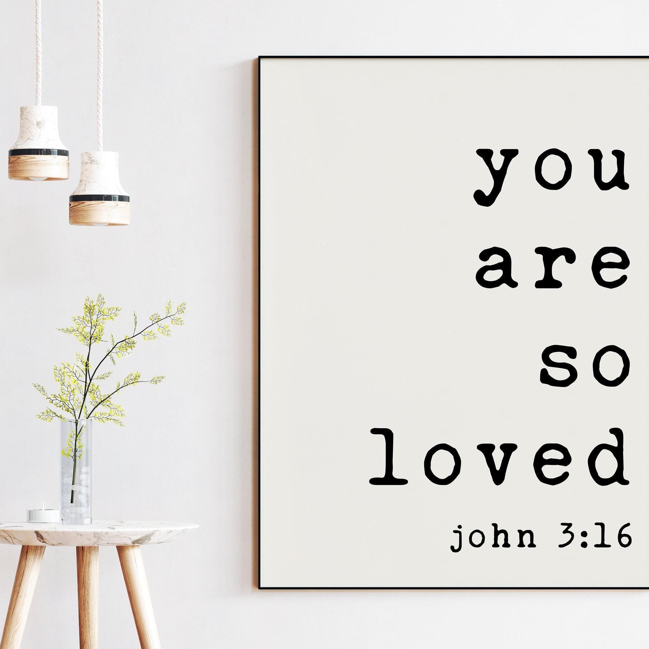 You Are So Loved - John 3:16 Typography Art Print - Nursery - Faith - Religious - Spiritual - Inspirational - Affirmation - Wall Art
