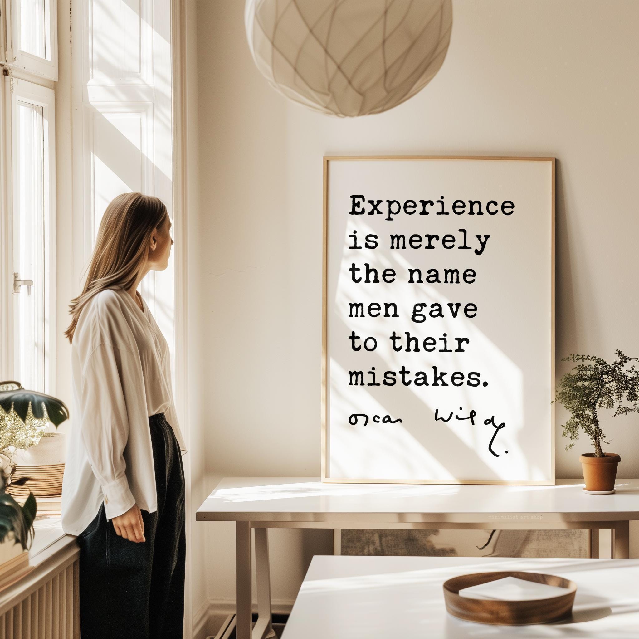 Experience is merely the name men gave to their mistakes. • Oscar Wilde Quote • The Picture of Dorian Gray • Typography Art Print (1890)