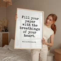 Fill Your Paper with the Breathings of Your Heart,  William Wordsworth Quote,  Typography Art Print,  Literature,  Lit,  1833