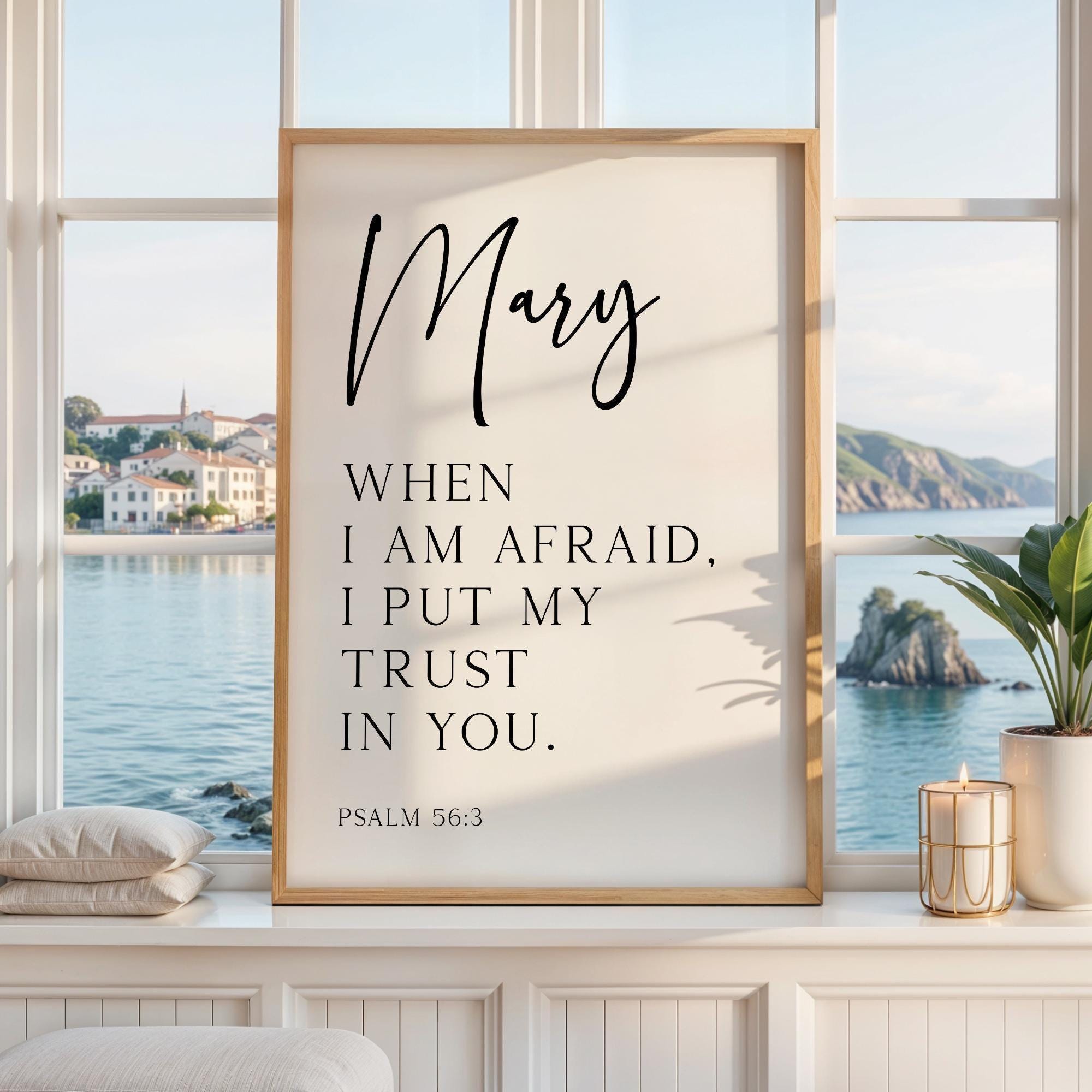 When I Am Afraid,  Psalm 56:3,  Personalized Typography Art Print