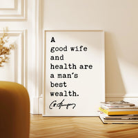 A good wife and health are a man's best wealth. Charles Spurgeon Quote Typography Art Print