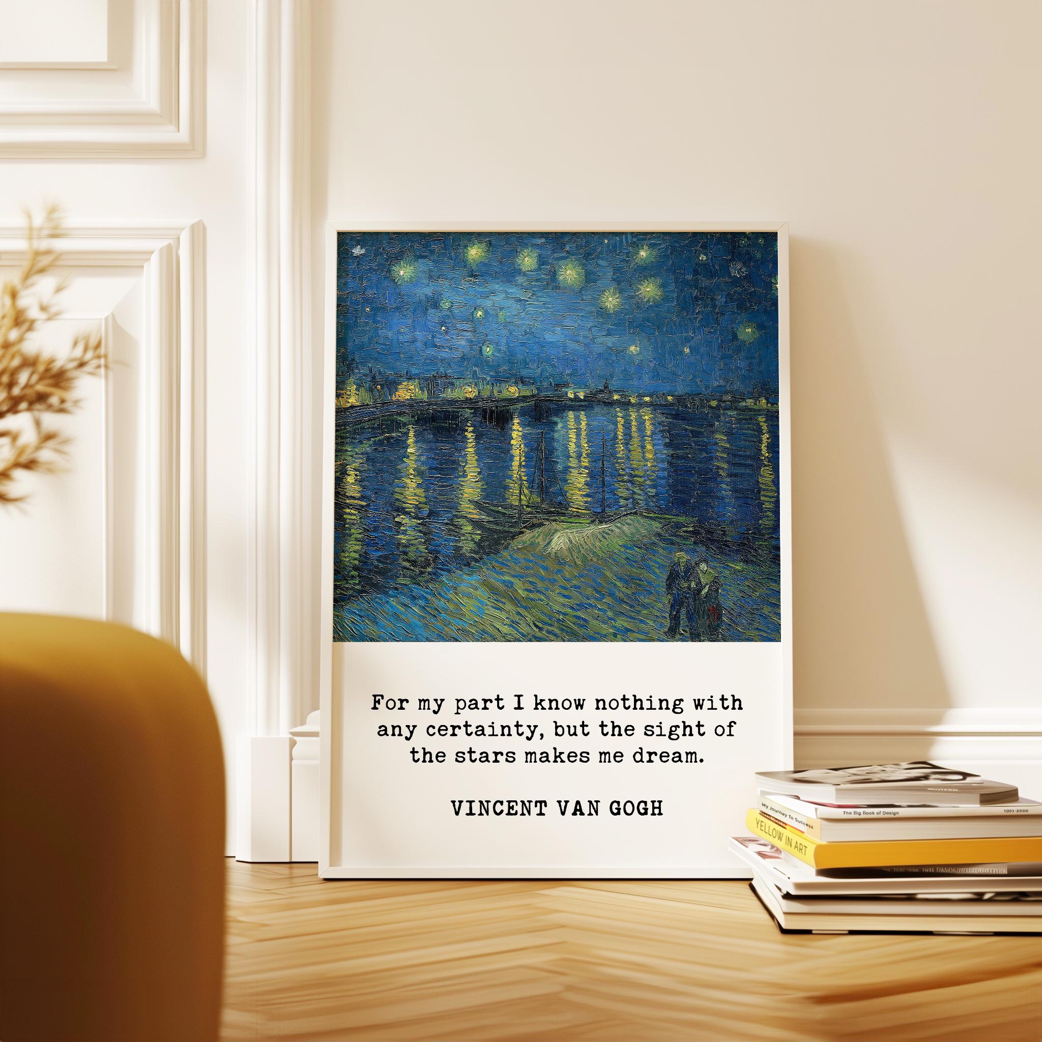 a framed painting of Vincent van Gogh's Starry Night, with a quote attributed to him below the painting.