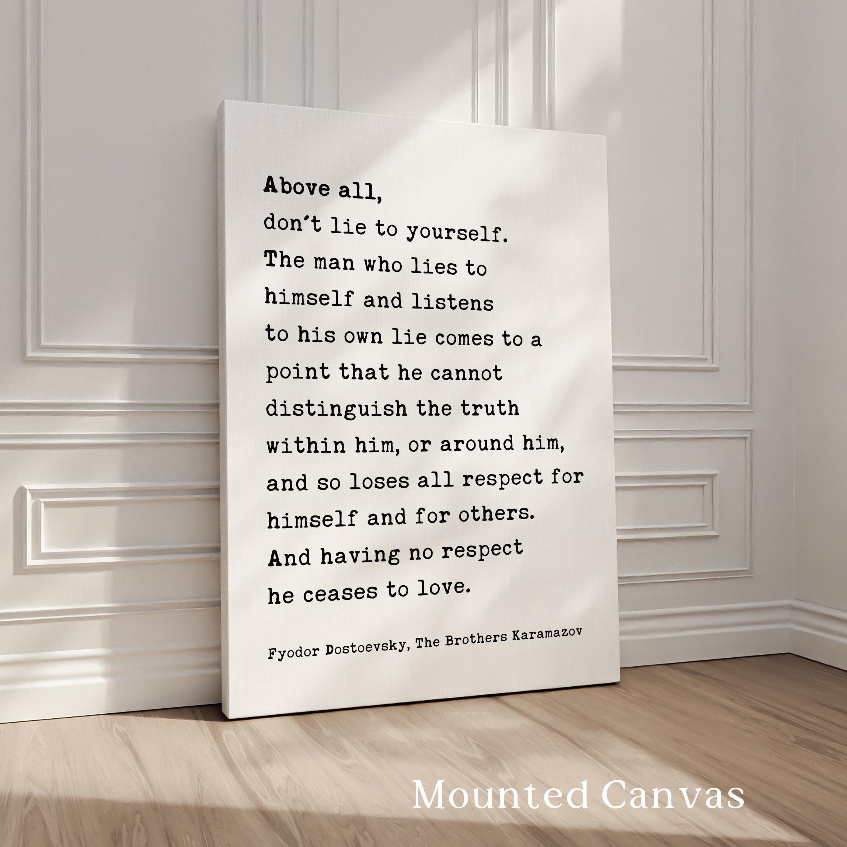Above All Don’t Lie to Yourself Print,  Classic Literature Wall Art - Fyodor Dostoevsky Quote
