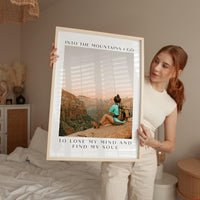 Personalized Nature Photo,  Custom Hiking “Into the Mountains I Go”  - Typography Wall Art