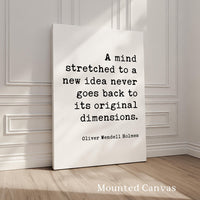 A Mind Stretched to a New Idea Print, Oliver Wendell Holmes Quote Art, Inspirational, Graduation Gift