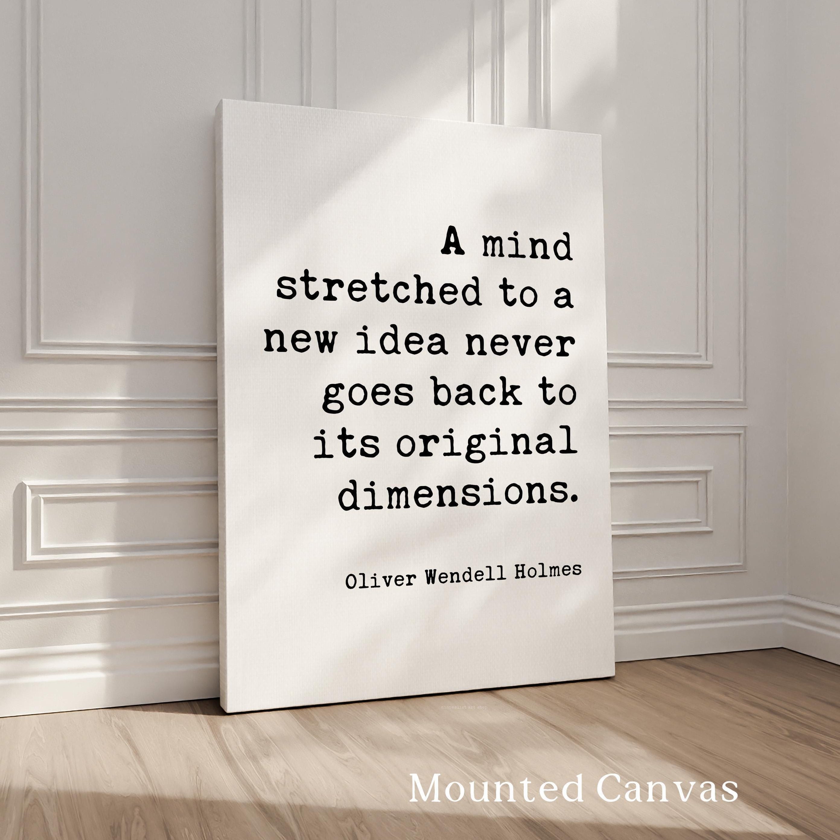 A Mind Stretched to a New Idea Print, Oliver Wendell Holmes Quote Art, Inspirational, Graduation Gift