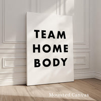 Team Homebody Print,  Introvert Typography Art