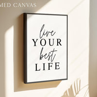 Live Your Best Life Typography Art Print, Inspiration, Gift For Friend, Encouragement, Affirmation