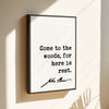 John Muir Quote,  Come to the woods, for here is rest. Typography Art Print... Framed Canvas Art Print - Nature Lover - Outdoors - Hiking