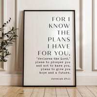For I Know The Plans I Have For You,  Jeremiah 29:11,  Typography Art Print