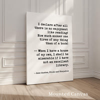 I declare after all there is no enjoyment like reading...,  Jane Austen Quote,  Pride and Prejudice,  Typography Art Print,  1813