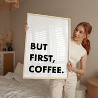 But First, Coffee. Typography Wall Art Print