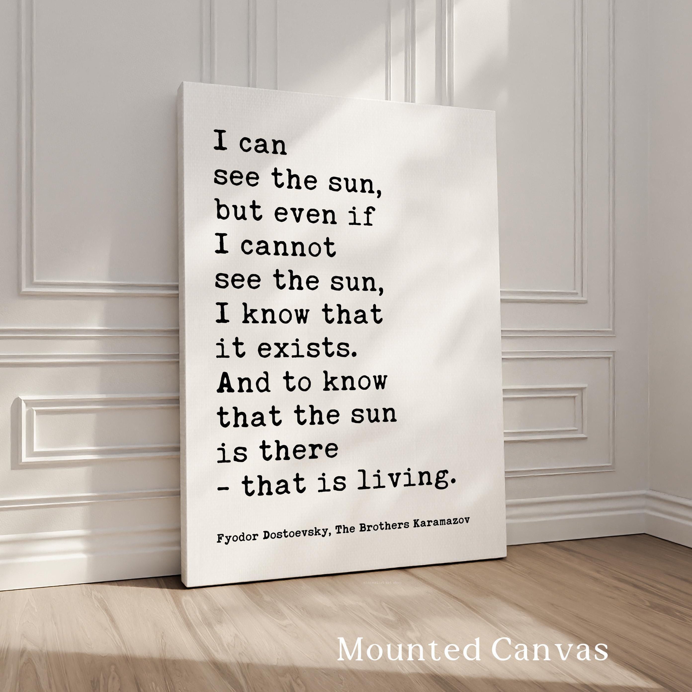 I Can See The Sun Typography Art Print,  Fyodor Dostoevsky Quote -  The Brothers Karamazov
