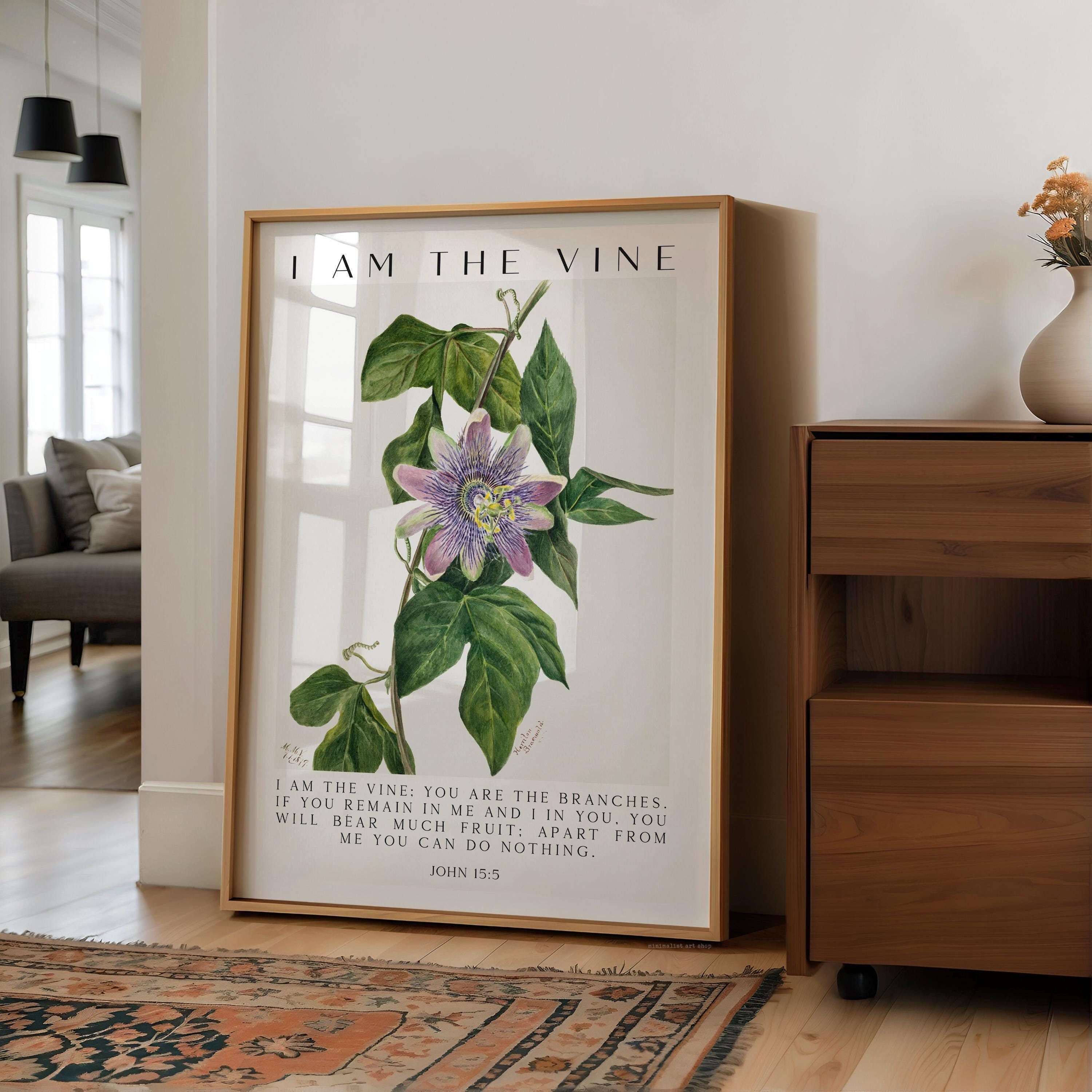 I Am The Vine,  You Are the Branches,  Mary Walcott Maypop,   John 15:5,  Art Print