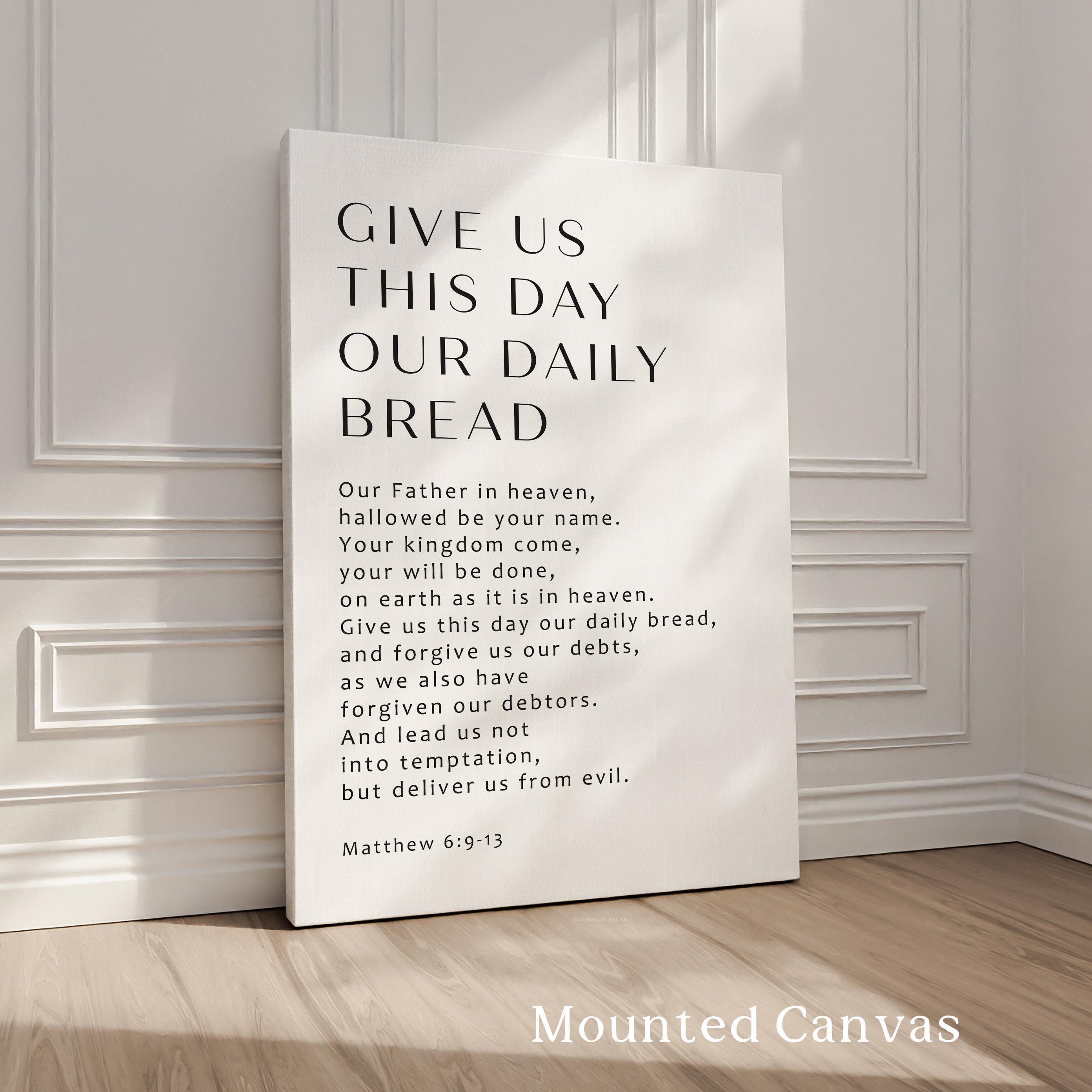 The Lord’s Prayer Print: Christian Scripture Wall Art, Give Us This Day