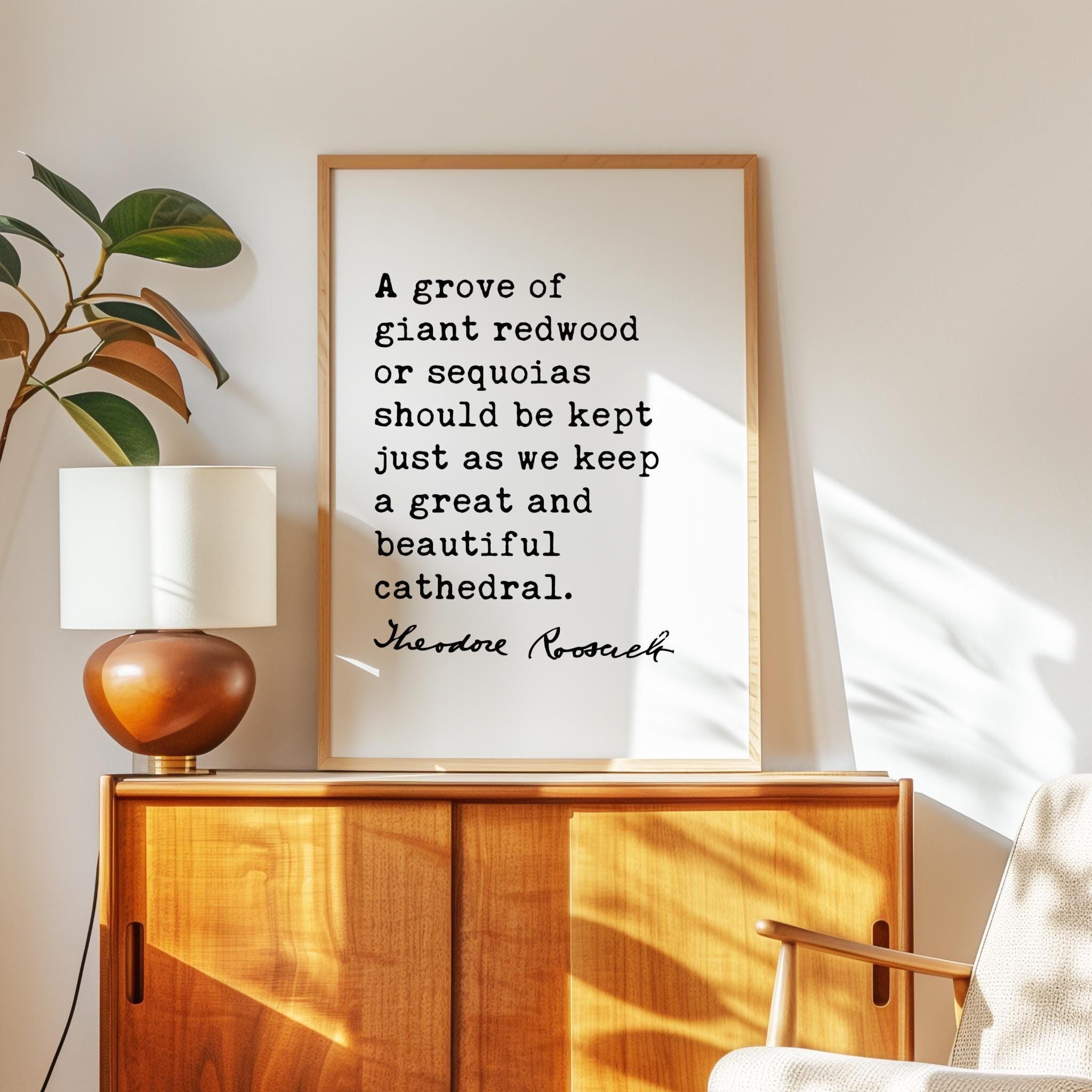 A Grove of Giant Redwoods Quote,  Theodore Roosevelt Typography Print,  Nature Lovers Wall Art Home Décor