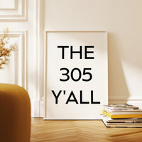 The 305 Y'all Minimalist Art Print,  Miami, Florida,  Original Area Code,  History,  Culture